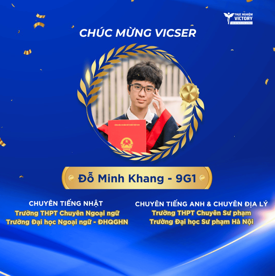 CHÚC MỪNG VICSERS XUẤT SẮC ĐỖ CÁC TRƯỜNG CHUYÊN TẠI HÀ NỘI KỲ THI LỚP 10 NĂM HỌC 2024-2025 3 Minh Khang